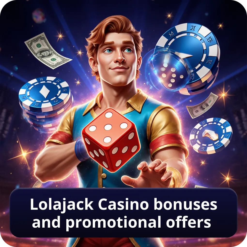 Lolajack Casino bonuses and promotional offers