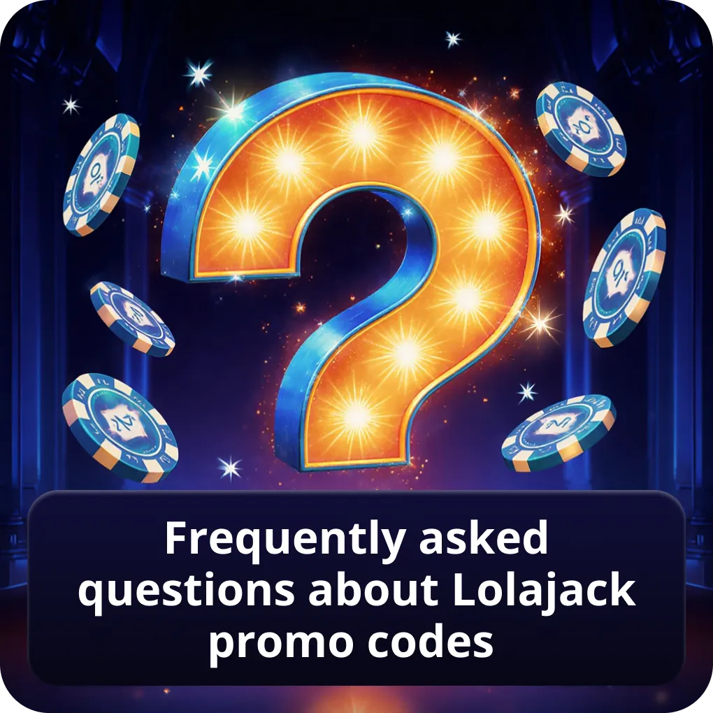 Frequently asked questions about Lolajack promo codes